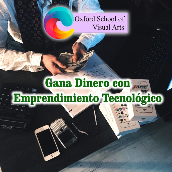 Gana Dinero con Emprendimiento Tecnológico
